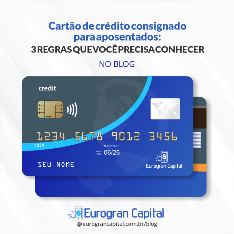 Cartão de crédito consignado para aposentados 3 regras que você